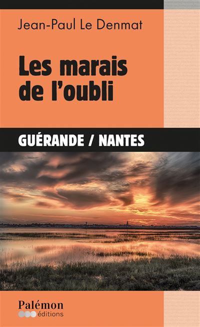 Les marais de l'oubli