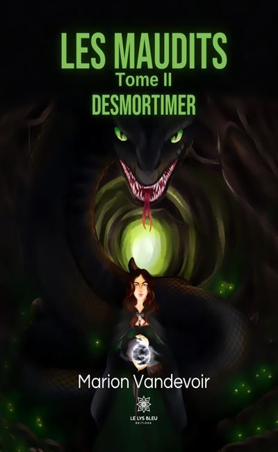 Les maudits Tome II: Desmortimer