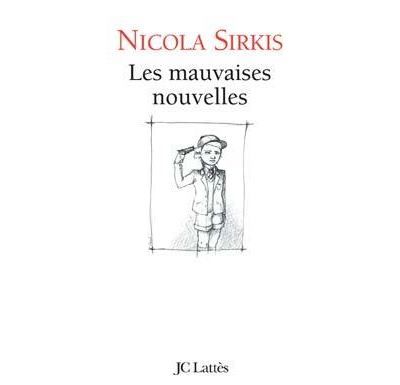 Les mauvaises nouvelles Édition augmentée