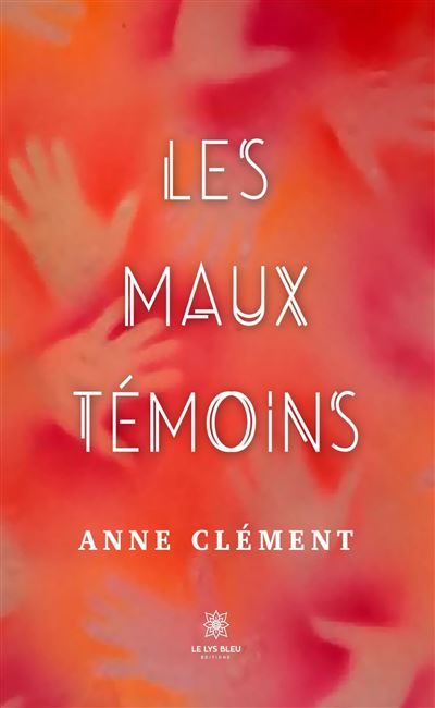 Les maux témoins