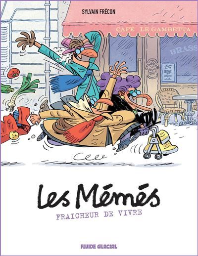 Les Mémés - tome 03 Fraîcheur de vivre