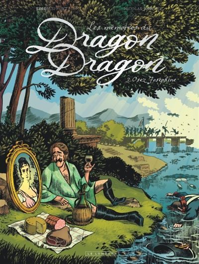 Les mémoires du Dragon Dragon - Tome 3 - Osez, Joséphine - Simon Spruyt