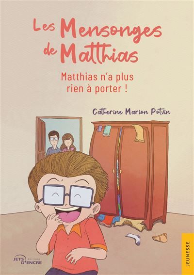 Les Mensonges de Matthias (I) Matthias n'a plus rien à porter !