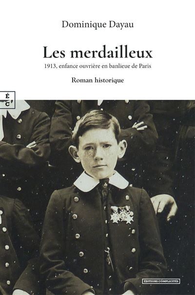 Les merdailleux 1913, enfance ouvrière en banlieue de Paris