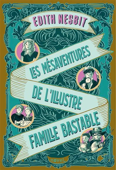 Les Mésaventures de l'illustre famille Bastable - Amélie Sarn