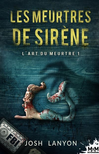 Les meurtres de sirène L'Art du meurtre, T1