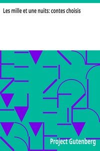 Les mille et une nuits: contes choisis