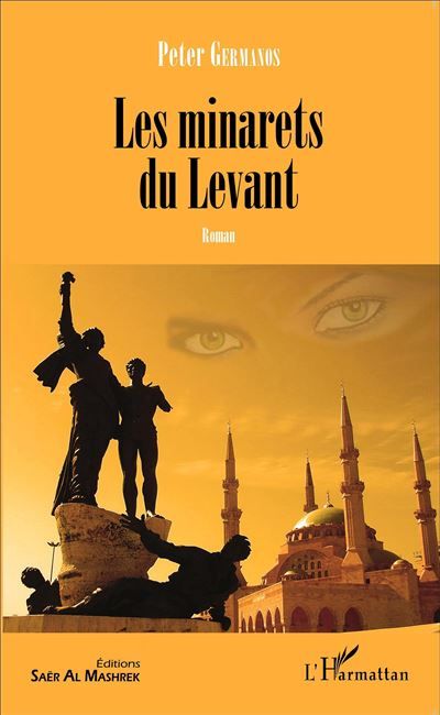 Les minarets du Levant Roman