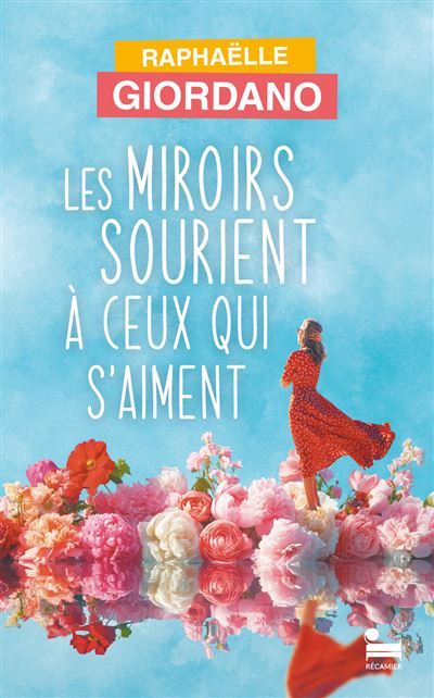 Les miroirs sourient à ceux qui s'aiment