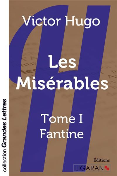 Couverture de Les Misérables - Tome 1 (grands caractères) par Victor Hugo