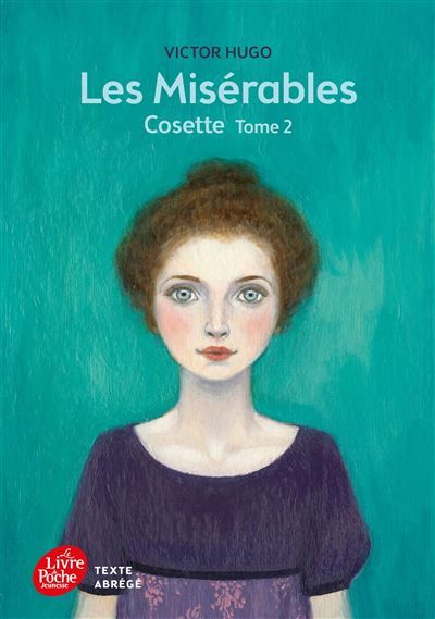 Les misérables - Tome 2 - Cosette - Texte Abrégé Les Misérables