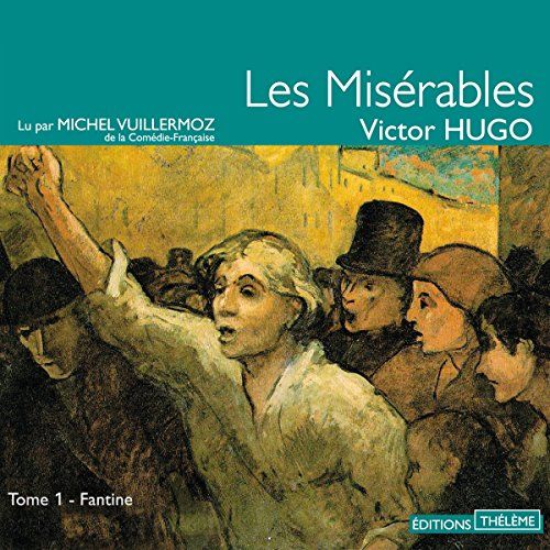 Les Miserables: Tome I - FANTINE