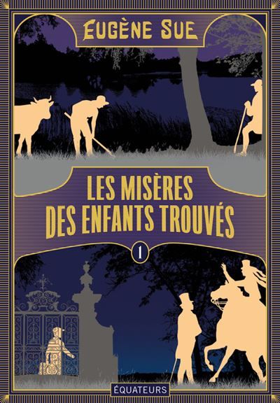 Les Misères des enfants trouvés Tome 1