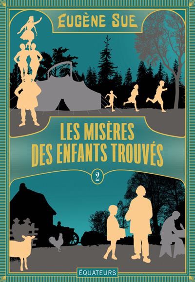 Les Misères des enfants trouvés Tome 2