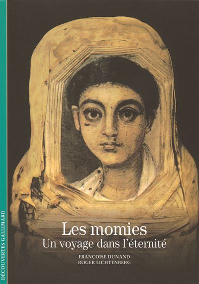 Les momies Un voyage dans l'éternité