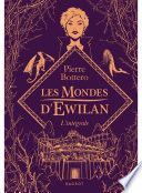 Les Mondes d'Ewilan - L'intégrale