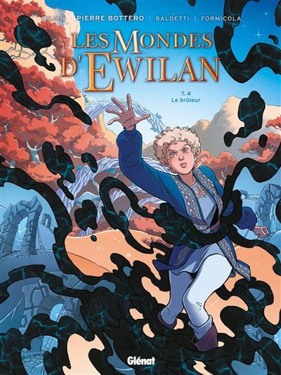 Les Mondes d'Ewilan - Tome 04 Le brûleur