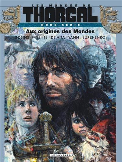 Les Mondes de Thorgal - Hors série - Aux origines des Mondes Tome Hors-série
