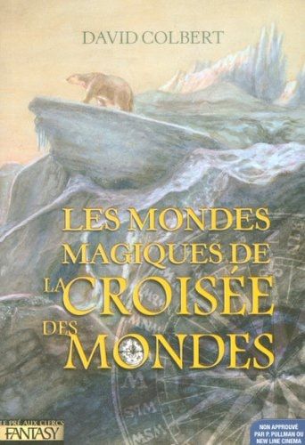 Les mondes magiques de "La croisée des mondes"
