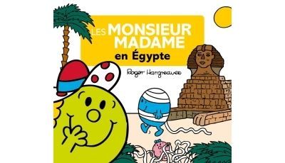 Les Monsieur Madame en Egypte