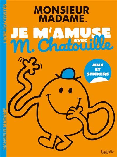 Les Monsieur Madame - Je m'amuse avec M. Chatouille Activités et autocollants