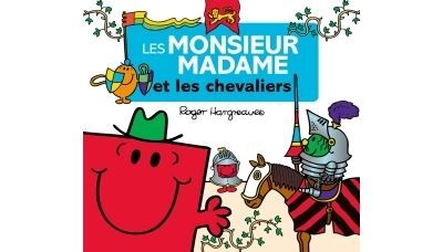 Les Monsieur Madame - Les Monsieur Madame et les chevaliers