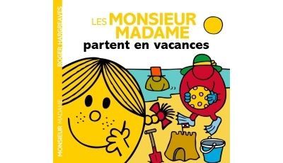 Les Monsieur Madame partent en vacances