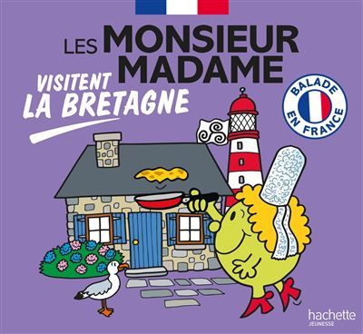 Les Monsieur Madame visitent la Bretagne Collection Visiter la France