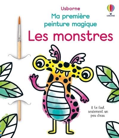 Les monstres - Ma première peinture magique - Dès 3 ans + un pinceau