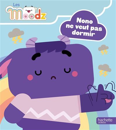 Les Moodz - Nono ne veut pas dormir