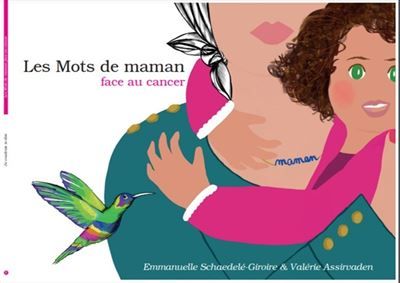 Les Mots de maman face au cancer