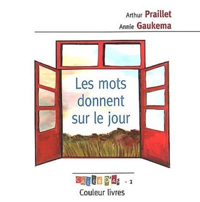 Les mots donnent sur le jour
