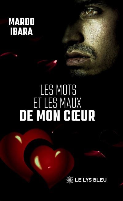 Les mots et les maux de mon coeur