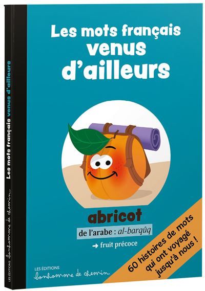 Les mots francais venus d'ailleurs