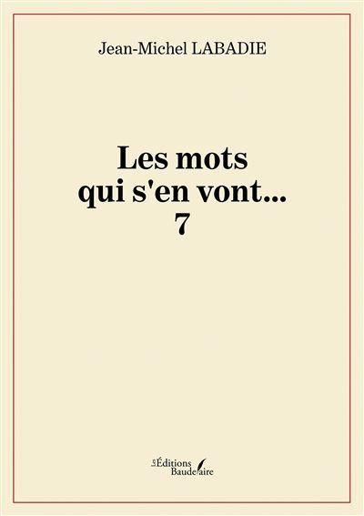 Les mots qui s'en vont... 7.0