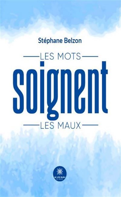 Les mots soignent les maux