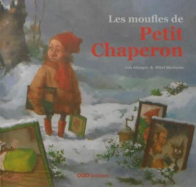 Les moufles de P'tit Chap - Ines Almagro - Oqo
