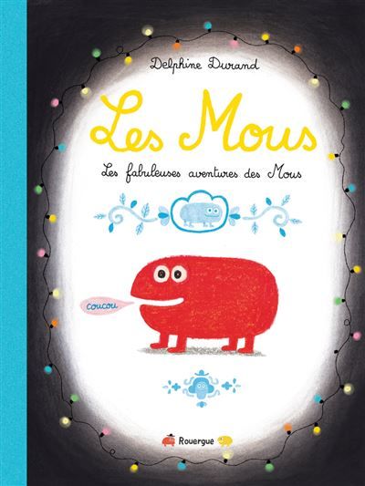 Les mous Les fameuses aventures des Mous
