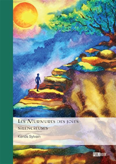 Les Murmures des joies  silencieuses