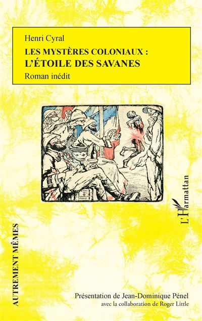 Les mystères coloniaux : l'étoile des savanes Roman inédit