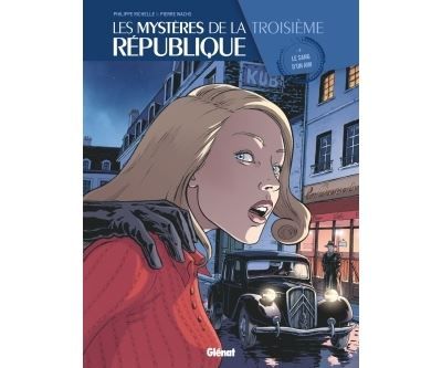 Les Mystères de la 3e République - Tome 04 Le sang d'un ami