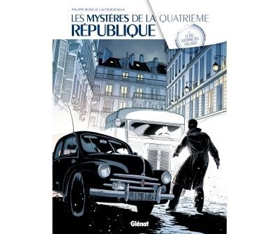 Les Mystères de la 4e République - Tome 03 Le Bel automne des collabos
