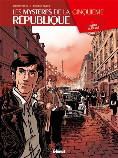 Les Mystères de la 5e République - Tome 01 Trésor de guerre
