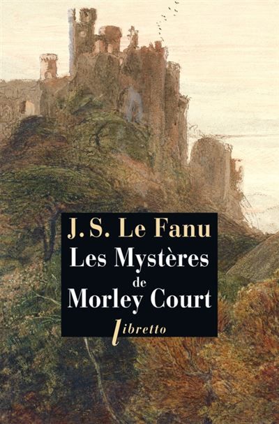 Les mystères de Morley Court Une chronique de la vieille cité de Dublin