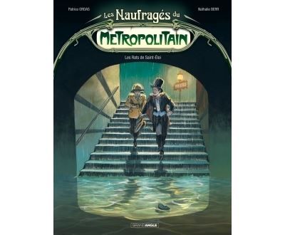Les Naufragés du Métropolitain - vol. 01/2 Les rats de Saint-Eloi
