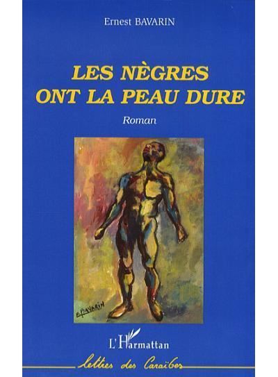 Les nègres ont la peau dure