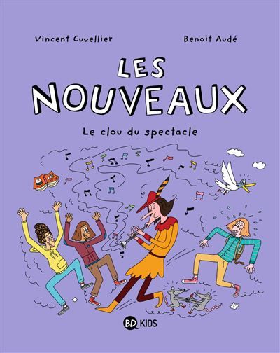 Les nouveaux, Tome 05 Le clou du spectacle