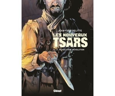 Les Nouveaux Tsars - Tome 04 Révolution, révolution
