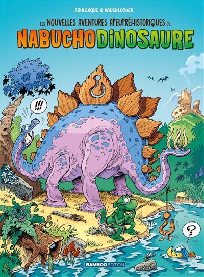 Les Nouvelles aventures de Nabuchodinosaure - tome 01 - top humour - Roger Widenlocher