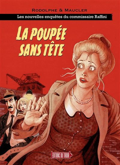 Les nouvelles enquetes raffini,01:la poupee sans tete